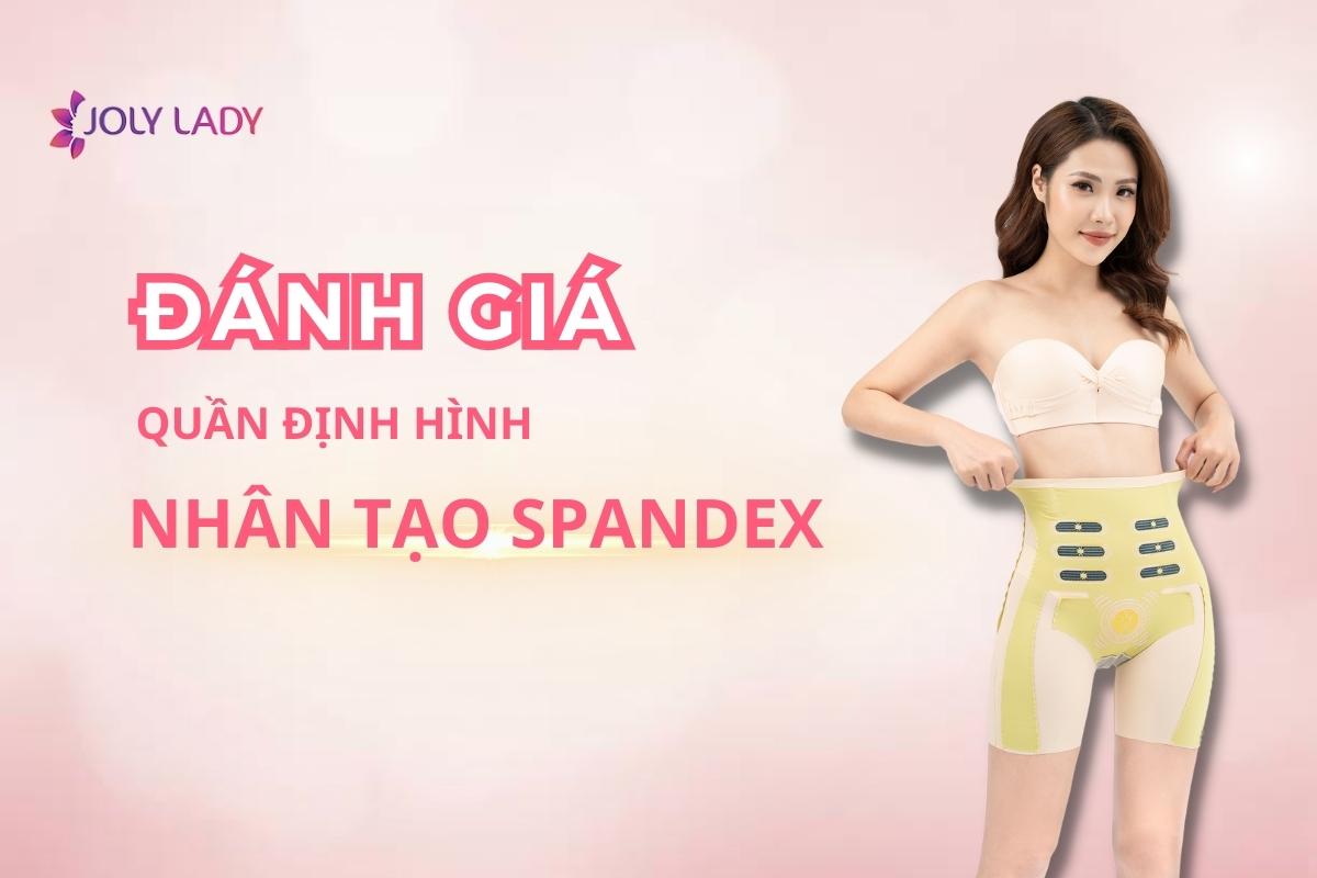 danh-gia-quan-dinh-hinh-nhan-tao-spandex