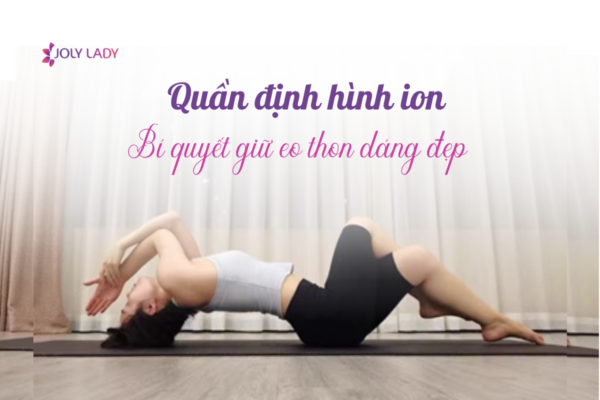 Quần định hình ion